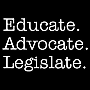 Educate Advocate Legislate Unisex T-Shirt Design